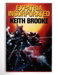 Expatria Incorporated by Keith Brooke (First UK Edition) File Copy