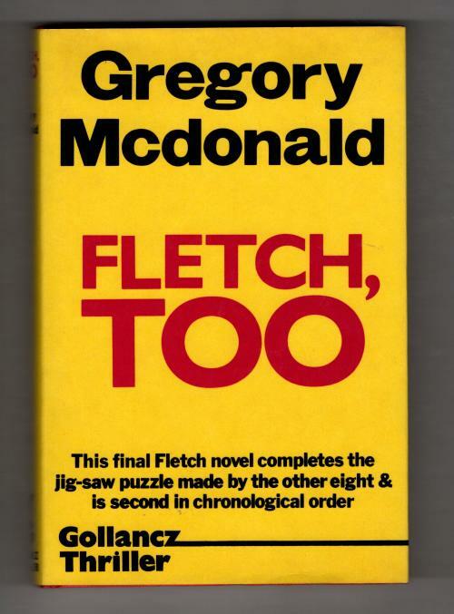 Fletch, Too by Gregory McDonald (First UK Edition) Gollancz File Copy