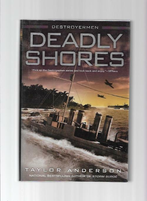 Deadly Shores by Taylor Anderson (First Edition)