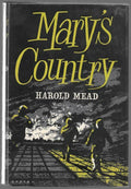Mary's Country by Harold Mead (First Edition)