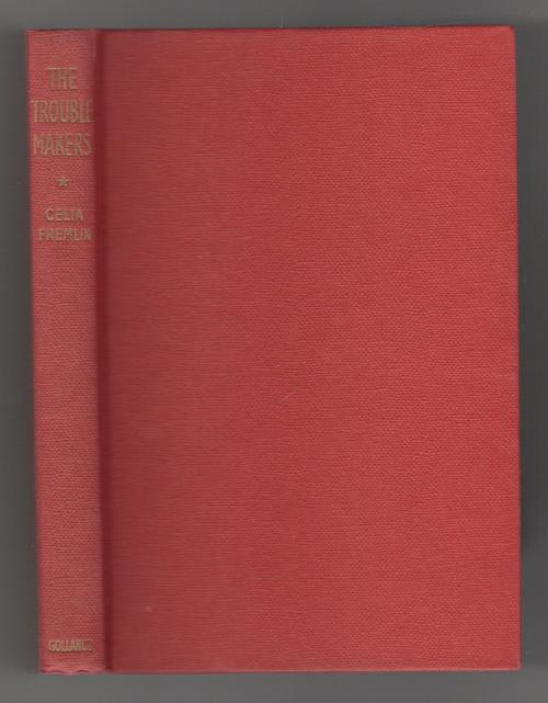 The Trouble-Makers by Celia Fremlin (First Edition) Gollancz File Copy