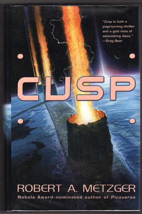 Cusp by Robert A. Metzger (First Edition)