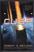 Cusp by Robert A. Metzger (First Edition)
