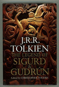 The Legend of Sigurd & Gudrun by J. R. R. Tolkien