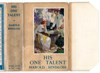 His One Talent by Harold Bindloss (First Edition) File Copy