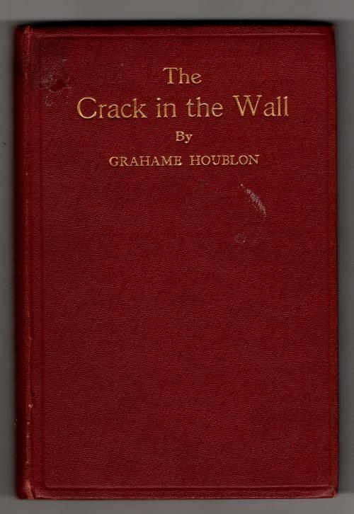 The Crack in the Wall by Grahame Houblon (First Edition)