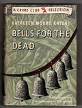 Bells for the Dead by Kathleen Moore Knight (First Edition)