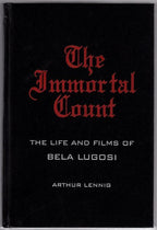 The Immortal Count by Arthur Lennig (Limited Edition) Signed