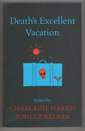 Death's Excellent Vacation by Charlaine Harris Toni L.P. Kelner