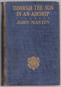 Through the Sun in an Airship by John Mastin (First Edition)