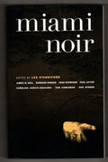 Miami Noir by Les Standiford (SOFTCOVER) First Printing