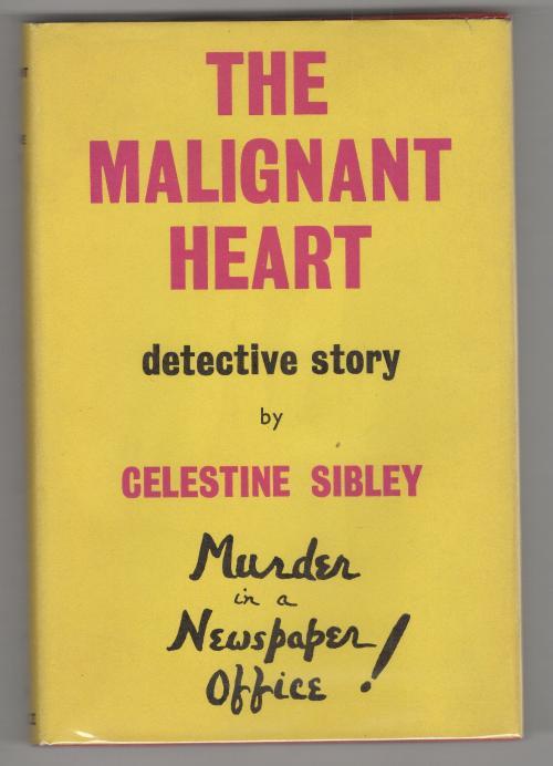 The Malignant Heart by Celestine Sibley File Copy Author's first Novel