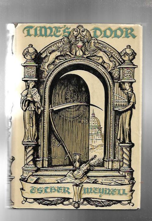Time's Door by Esther Meynell (First US Edition)