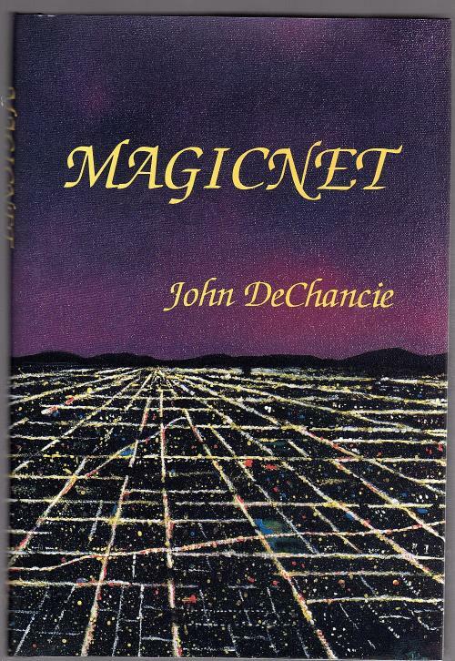 Magicnet by John DeChancie (Limited Signed Edition)