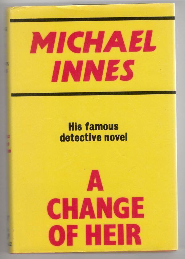 A Change of Heir by Michael Innes (File copy)