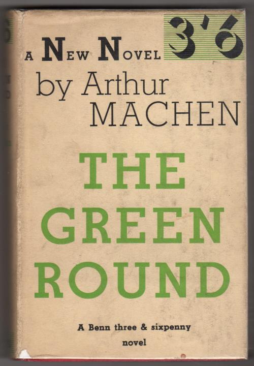 The Green Round by Arthur Machen (First edition)