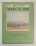 New Zealand: Land for the Artist by Olaf Ruhen (First Edition) Robert Johnson...