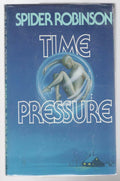 Time Pressure by Spider Robinson (First Printing) Proof w/DJ