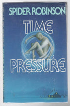 Time Pressure by Spider Robinson (First Printing) Proof w/DJ