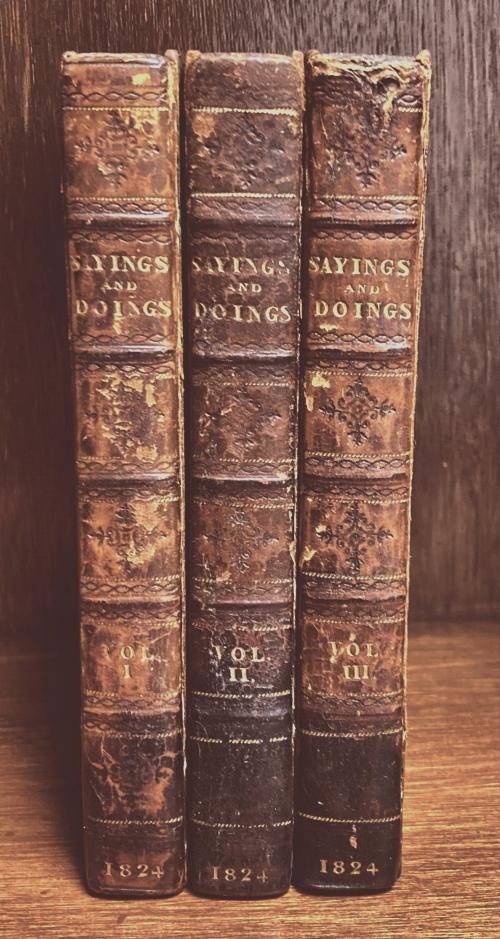 Sayings and Doings. A Series of Sketches from Life. 3 Vol Set [First Series]