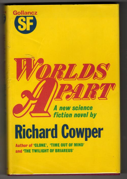Worlds Apart by Richard Cowper (First UK Edition) Gollancz File Copy