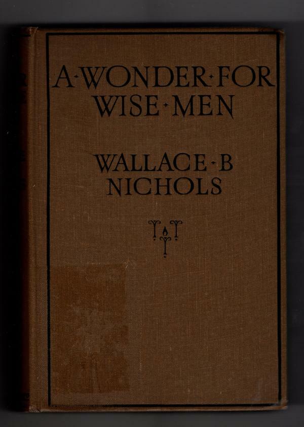 A Wonder For Wise Men by Wallace B. Nichols (First Edition) File Copy