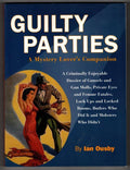Guilty Parties: A Mystery Lover's Companion by Ian Ousby
