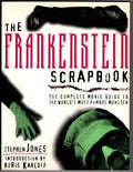 The Frankenstein Scrapbook:The Complete Movie Guide to World's Most Famous Mo...