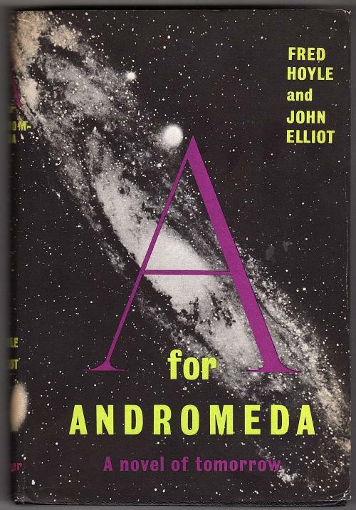 A for Andromeda by Fred Hoyle & John Elliot