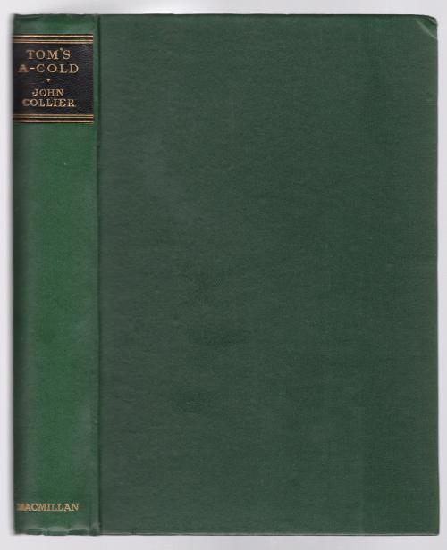 Tom's A-Cold: A Tale by John Collier (First Edition) Melvin Korshak's Copy