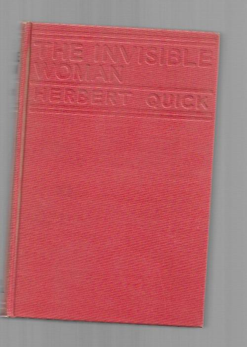 The Invisible Woman by Herbert Quick (First Edition)