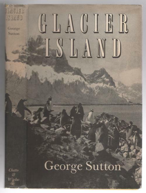 Glacier Island by George Sutton (First Edition)
