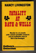 Fatality at Bath & Wells by Nancy Livingston (First UK Edition) Gollancz File...