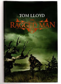 The Ragged Man by Tom Lloyd (First UK Edition) File Copy