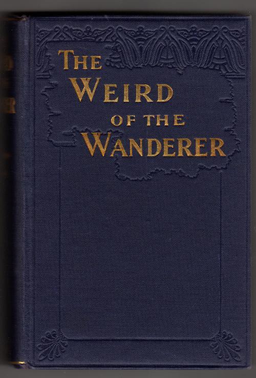 The Weird of the Wanderer by Prospero & Caliban (First Edition)