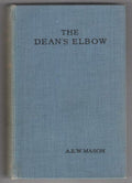 The Dean's Elbow by A. E. W. Mason (First UK Edition)