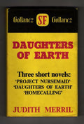 Daughters of Earth by Judith Merril (First Edition) Gollancz File Copy