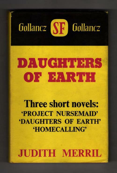 Daughters of Earth by Judith Merril (First Edition) Gollancz File Copy