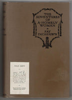 The Adventures of a Homely Woman by Fay Inchfawn (Rare DJ) Publisher's Copy