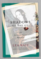 Shadows on the Ivy by Lea Wait (First Edition) Signed