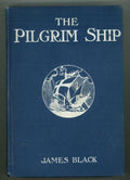 The Pilgrim Ship by James Black (First US Edition)