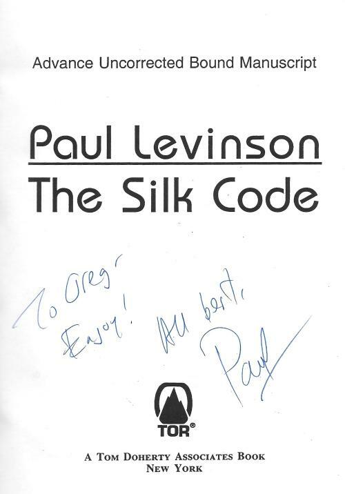 The Silk Code by Paul Levinson (Uncorrected Bound Manuscript) Signed