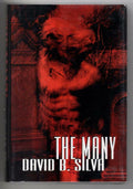 The Many by David B. Silva (First Hardcover Edition) LTD Signed