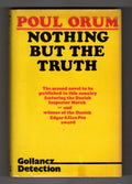 Nothing But The Truth by Poul Orum (1st English Translation) Gollancz File Copy