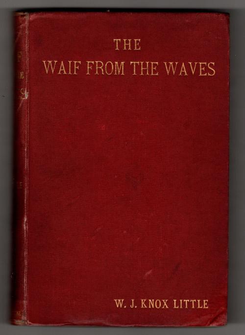 The Waif from the Waves by W.J. Knox Little (First Edition)