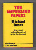 The Ampersand Papers by Michael Innes (First UK Edition) Gollancz File Copy
