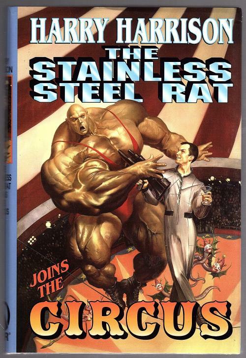 The Stainless Steel Rat Joins the Circus by Harry Harrison (First Ed)
