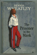 The Prisoner in the Mask by Dennis Wheatley (First Edition)