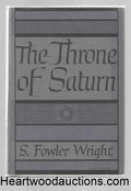 The Throne of Saturn by S. Fowler Wright FIRST