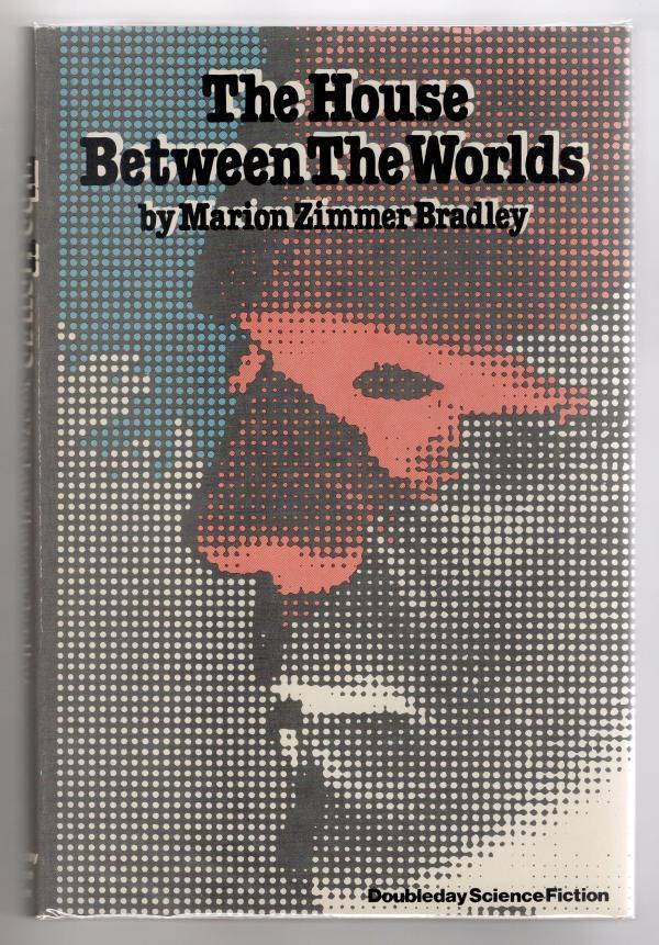 The House Between the Worlds by Marion Zimmer Bradley (First Edition)